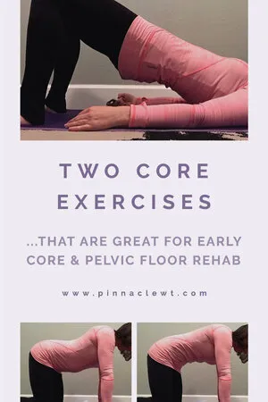 Two Core Exercises That Are Great For Early Core and Pelvic Floor
