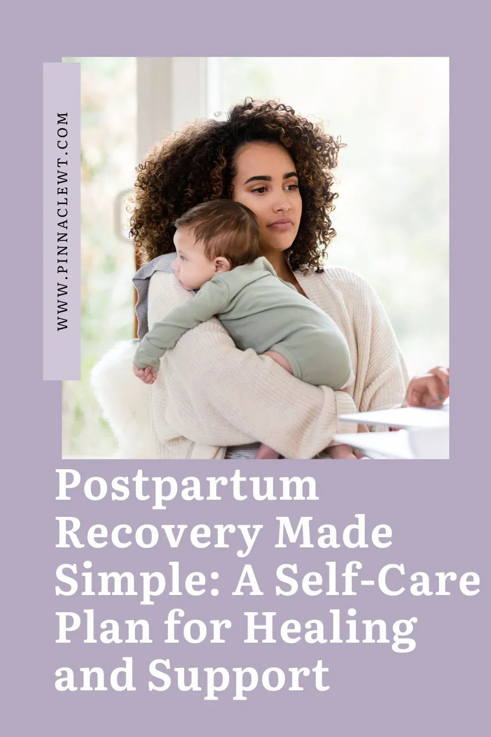 Postpartum Recovery Made Simple: A Self-Care Plan for Healing and Support